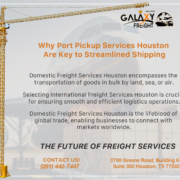 Galaxy-Freight-Services-Port Pickup Services Houston