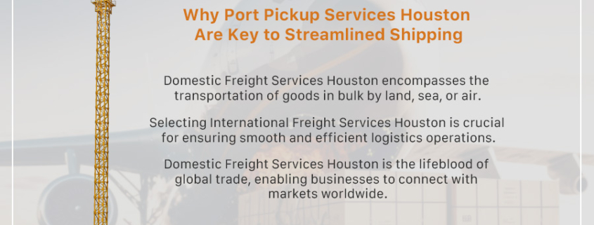 Galaxy-Freight-Services-Port Pickup Services Houston