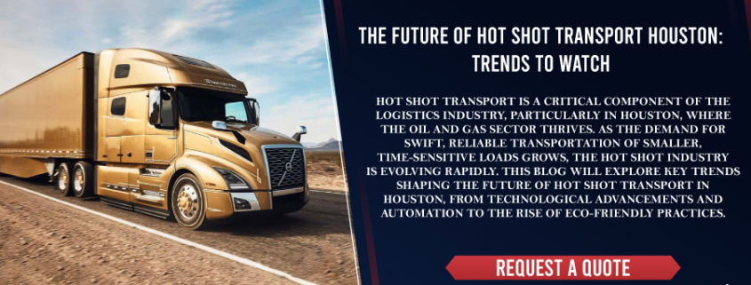 The-Future-of-Hot-Shot-Transport-Houston-Trends-to-Watch