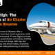 Flying High: The Benefits of Air Charter Services Houston