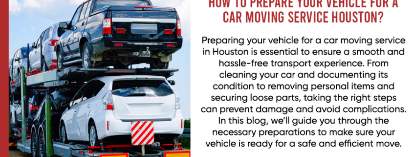 How-to-Prepare-Your-Vehicle-for-a-Car-Moving-Service-Houston